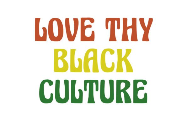 Download Text Love Thy Black Culture  Typhography - Typhography Collection